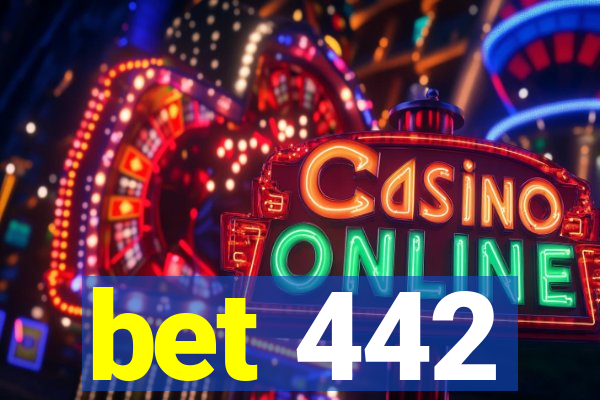 bet 442